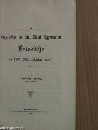 A nagyszebeni m. kir. állami főgymnasium Értesítője az 1901-902. iskolai évről