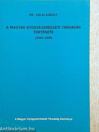 A Magyar Gyógyszerészeti Társaság története 1990-1999
