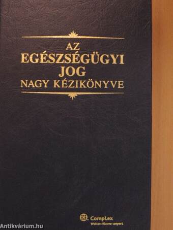 Az egészségügyi jog nagy kézikönyve