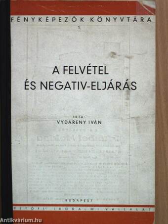 A felvétel és negativ-eljárás