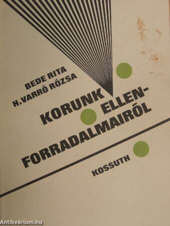 Korunk ellenforradalmairól