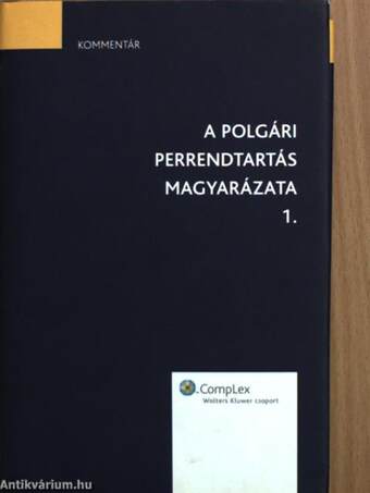 A polgári perrendtartás magyarázata 1-2.