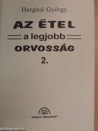 Az étel a legjobb orvosság 2.