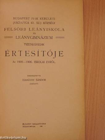 Budapest IV-ik Kerületi (Váci-utca 43. sz.) Községi Felsőbb Leányiskola és Leánygimnázium tizenegyedik Értesítője