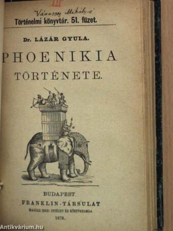 Assyria és Babylonia és a két legrégibb világváros Ninive és Babylon története/Phoenikia története/Khina és Japán. Történelmi és mivelődési rajz