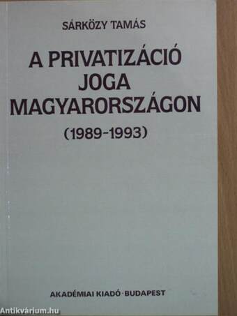 A privatizáció joga Magyarországon (1989-1993)