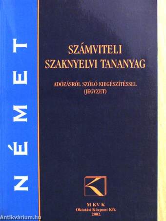 Számviteli szaknyelvi tananyag adózásról szóló kiegészítéssel - Német