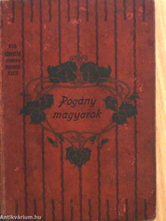 Pogány magyarok s egyéb elbeszélések/A földvári szittyák és egyéb történetek/Hany Istók története