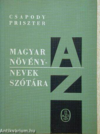 Magyar növénynevek szótára A-Z-ig