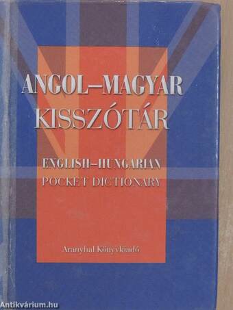 Magyar-angol kisszótár/angol-magyar kisszótár