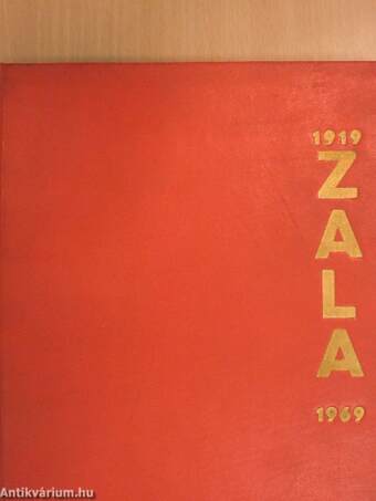 Zala 1919-1969.