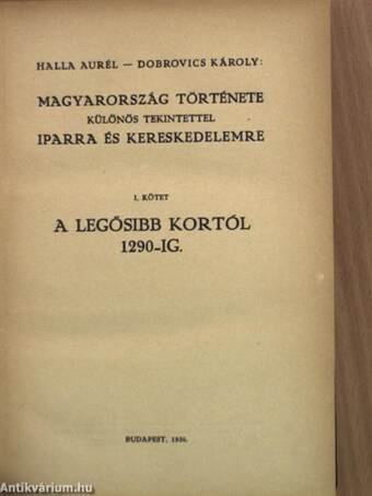 Magyarország története különös tekintettel iparra és kereskedelemre I-II. (Tiltólistás kötet)