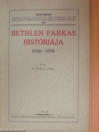 Bethlen Farkas históriája