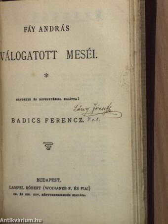 Mindszenthi Gábor naplója/Szigeti veszedelem/Heltai Gáspár válogatott meséi/Fáy András válogatott meséi