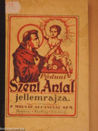 Páduai Szent Antal jellemrajza