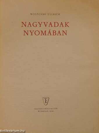 Nagyvadak nyomában