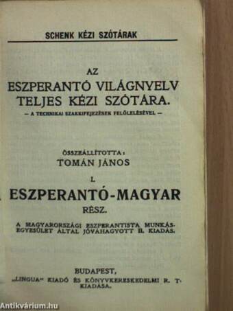 Az eszperantó világnyelv teljes kézi szótára I.