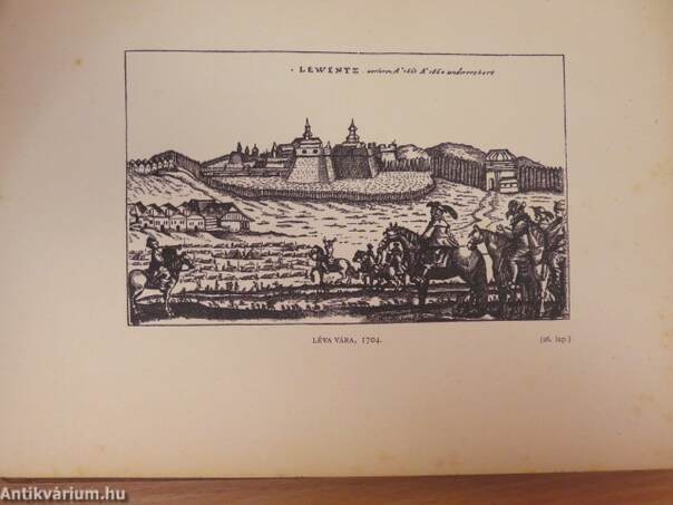 Ocskay László II. Rákóczi Ferencz fejedelem brigadérosa és a Felső-Magyarországi hadjáratok 1703-1710. I-II.