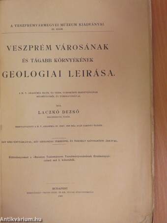 Veszprém városának és tágabb környékének geologiai leirása