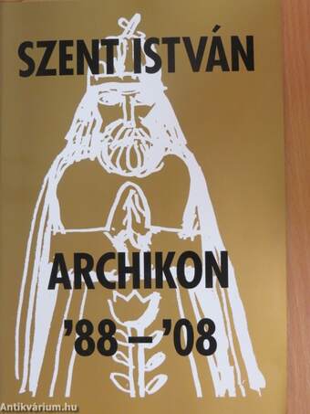 Szent István Archikon '88-'08