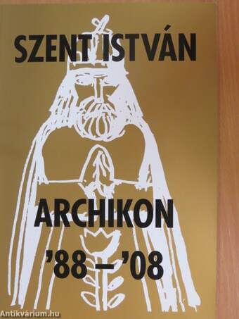 Szent István Archikon '88-'08