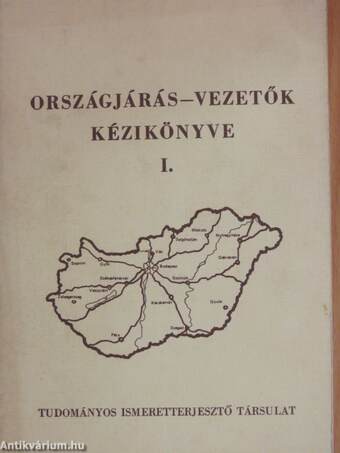 Országjárás-vezetők kézikönyve I-II.