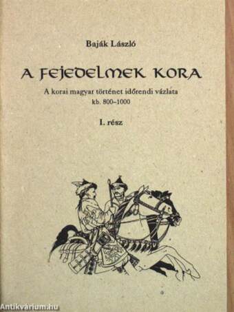 A fejedelmek kora I-II.