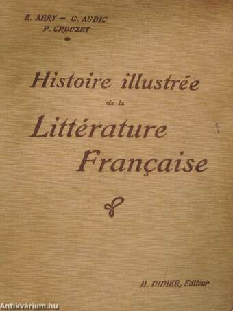 Histoire illustrée de la Littérature Francaise