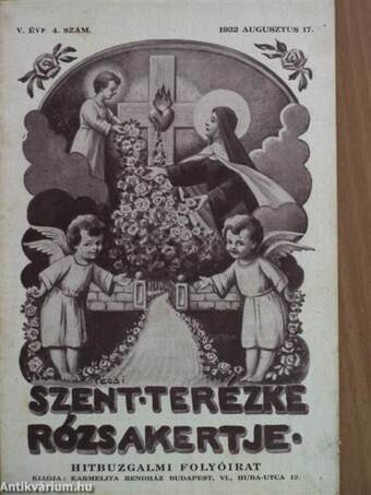 Szent Terézke rózsakertje 1932. augusztus 17.