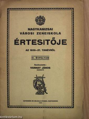 Nagykanizsai Városi Zeneiskola Értesítője az 1936-37. tanévről