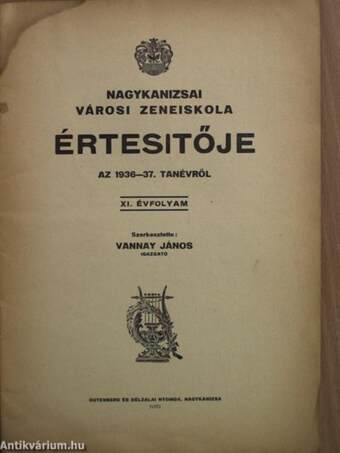 Nagykanizsai Városi Zeneiskola Értesítője az 1936-37. tanévről