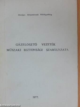 Gázelosztó vezeték műszaki biztonsági szabályzata