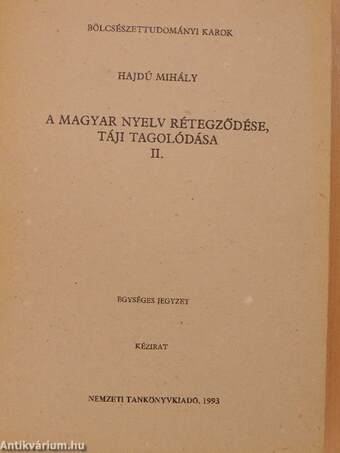 A magyar nyelv rétegződése, táji tagolódása II.