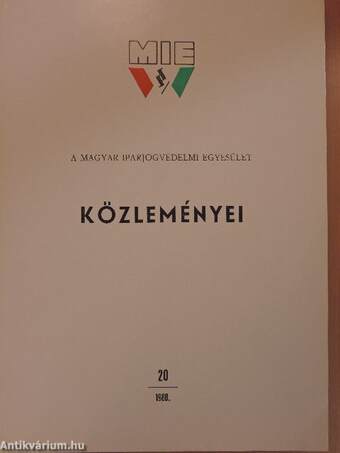 A Magyar Iparjogvédelmi Egyesület Közleményei 20.