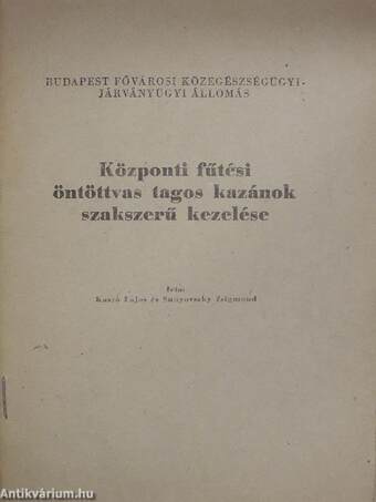 Központi fűtési öntöttvas tagos kazánok szakszerű kezelése