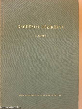 Geodéziai kézikönyv I.