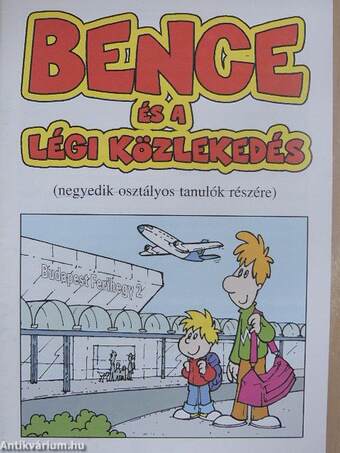 Bence és a légi közlekedés