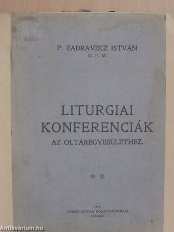 Liturgiai konferenciák az oltáregyesülethez