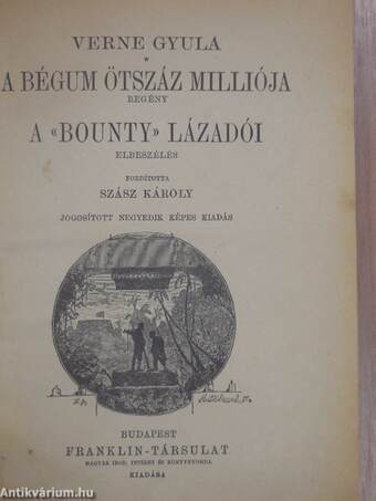 A Bégum ötszáz milliója/A "Bounty" lázadói