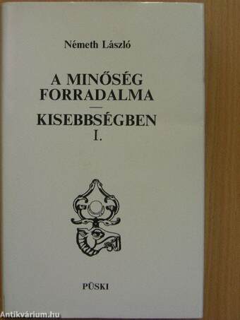 A minőség forradalma/Kisebbségben I-II.