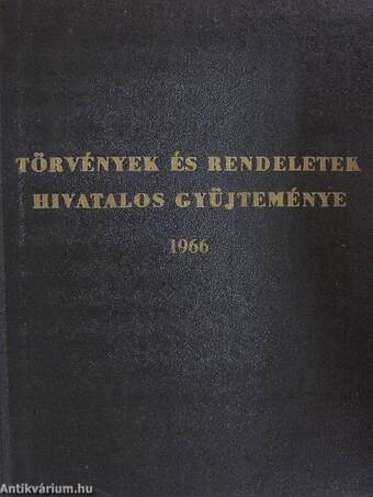 Törvények és rendeletek hivatalos gyűjteménye 1966