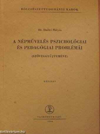 A népművelés pszichológiai és pedagógiai problémái