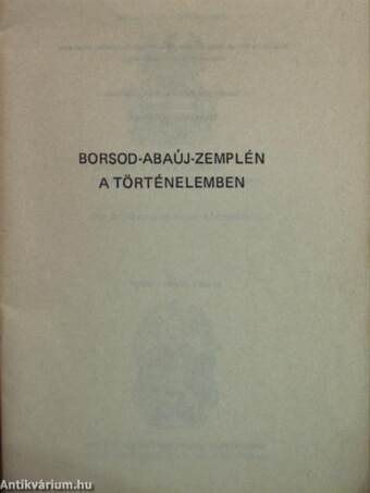 Borsod-Abaúj-Zemplén a történelemben