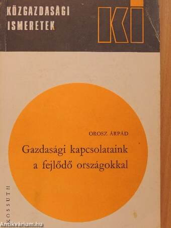 Gazdasági kapcsolataink a fejlődő országokkal