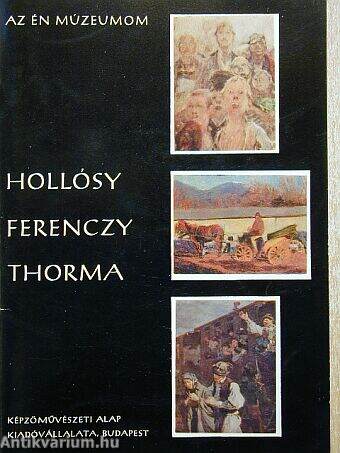 Hollósy, Ferenczy, Thorma