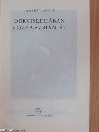 Dervisruhában Közép-Ázsián át