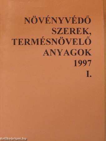 Növényvédő szerek, termésnövelő anyagok 1997. I-II.