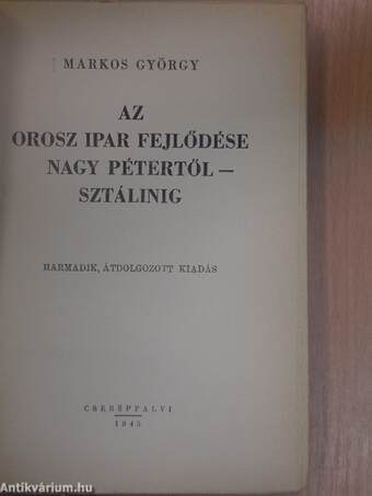 Az orosz ipar fejlődése Nagy Pétertől - Sztálinig