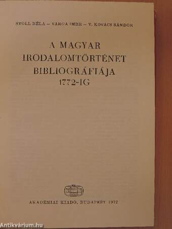 A magyar irodalomtörténet bibliográfiája 1.