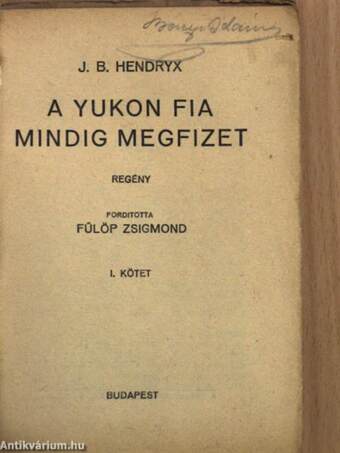 A Yukon fia mindig megfizet I-II.